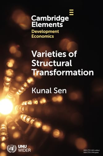Varieties Of Structural Transformation: Patterns, Determinants, And Consequences