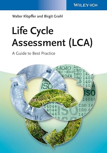 Life Cycle Assessment (Lca): A Guide To Best Practice