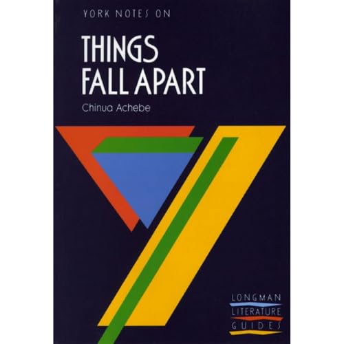 Things Fall Apart: York Notes For Gcse
