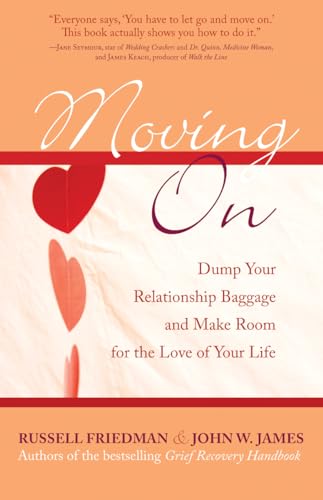 Moving On: Dump Your Relationship Baggage And Make Room For The Love Of Your Life