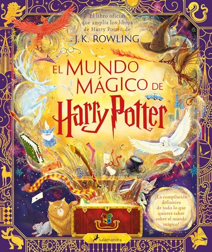 El Mundo Mágico De Harry Potter / The Harry Potter Wizarding Almanac: El Libro Oficial Que Amplía Los Libros De Harry Potter / The Official ... To J.K