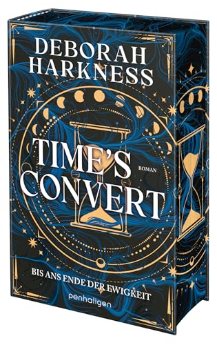 Time'S Convert - Bis Ans Ende Der Ewigkeit: Roman - Eine Hexe, Ein Vampir, Eine Unendliche Liebe - Der Spiegel-Bestseller In Neuer Ausstattung - Mit L
