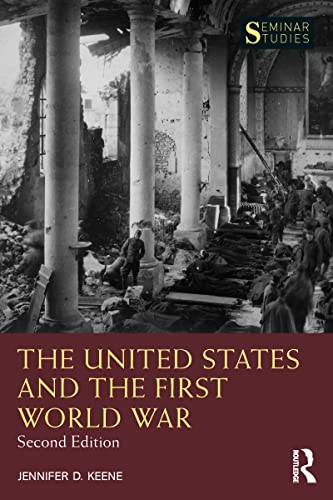 The United States And The First World War