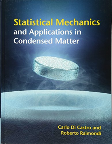 Statistical Mechanics And Applications In Condensed Matter