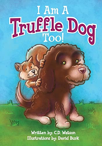 I Am A Truffle Dog Too