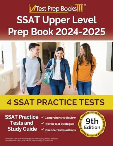 Ssat Upper Level Prep Book 2024-2025: 4 Ssat Practice Tests And Study Guide [9Th Edition]