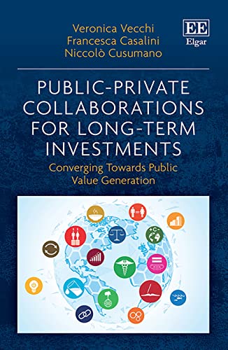 Public-Private Collaborations For Long-Term Investments: Converging Towards Public Value Generation