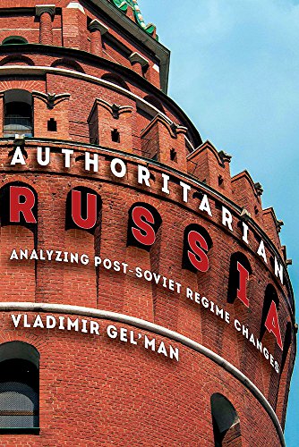 Authoritarian Russia: Analyzing Post-Soviet Regime Changes