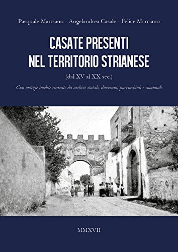 Casate Presenti Nel Territorio Strianese