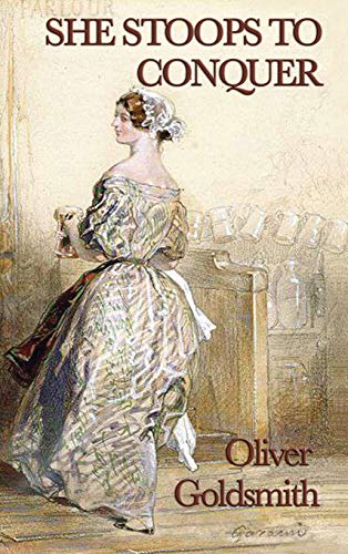 She Stoops To Conquer