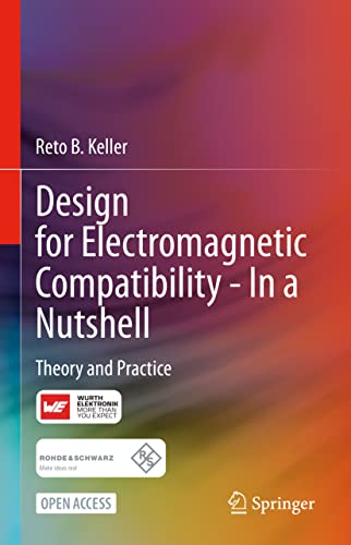 Design For Electromagnetic Compatibility - In A Nutshell: Theory And Practice