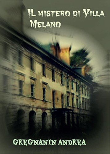 Il Mistero Di Villa Melano