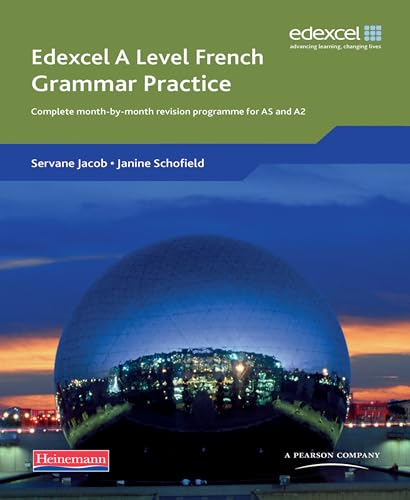 Edexcel A Level French Grammar Practice Book: Complete Month-By-Month Revision Programme For As And A2
