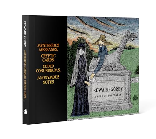 Edward Gorey Mysterious Messages Cryptic Cards Coded Conundrums Anonymous Notes Book Of Postcards: Mysterious Messages, Cryptic Cards, Coded Conundrum