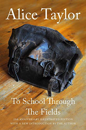 To School Through The Fields: 25Th Anniversary Illustrated Edition