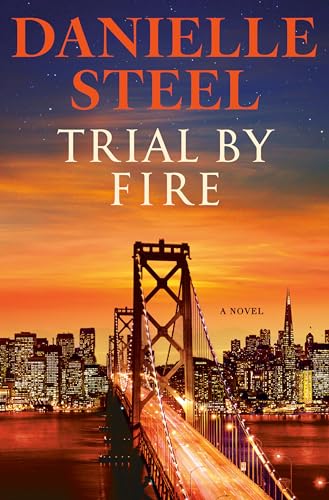 Trial By Fire: A Novel