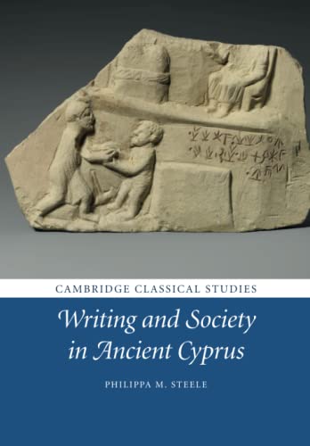 Writing And Society In Ancient Cyprus