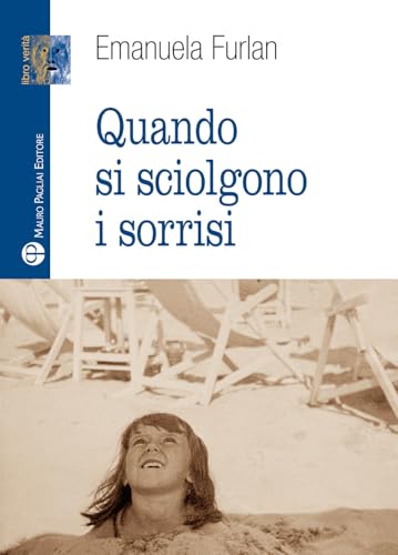 Quando Si Sciolgono I Sorrisi