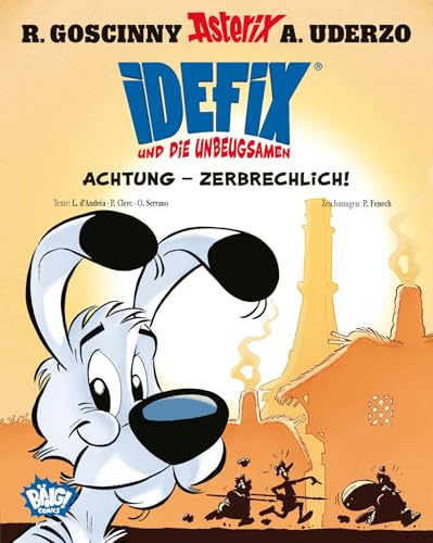 Idefix Und Die Unbeugsamen 07: Achtung - Zerbrechlich!