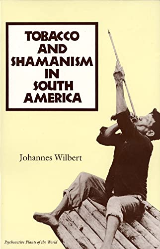 Tobacco And Shamanism In South America