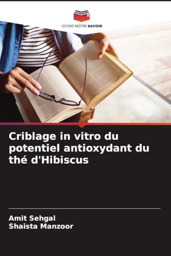 Criblage In Vitro Du Potentiel Antioxydant Du Thé D'Hibiscus