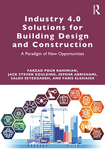 Industry 4.0 Solutions For Building Design And Construction: A Paradigm Of New Opportunities