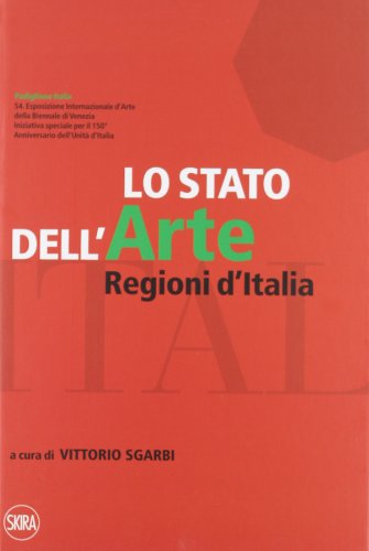 Lo Stato Dell'Arte. Regioni D'Italia. Ediz. Illustrata