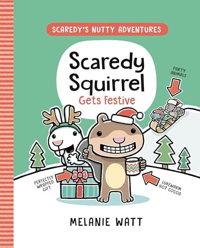 Scaredy Squirrel Gets Festive: 3