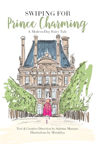 Swiping For Prince Charming: A Modern-Day Fairy Tale