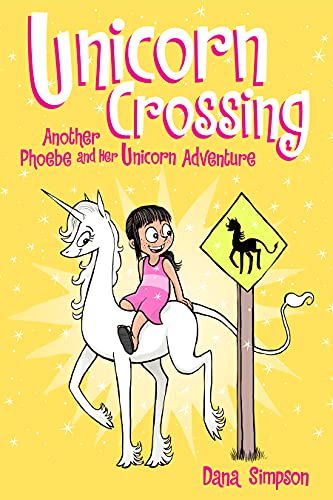 Unicorn Crossing: Another Phoebe And Her Unicorn Adventure: Volume 5