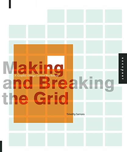 Making And Breaking The Grid: A Graphic Design Layout Workshop