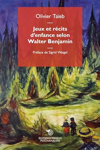 Jeux Et Récits D’Enfance Selon Walter Benjamin