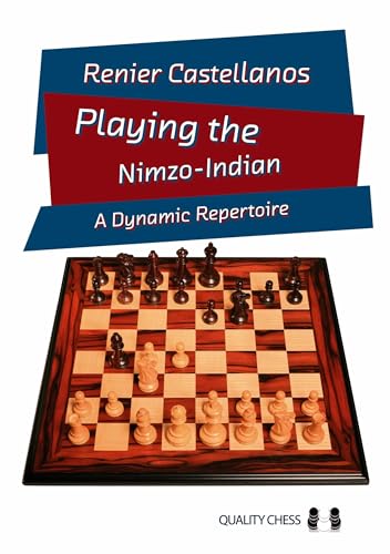 Playing The Nimzo-Indian: A Dynamic Repertoire