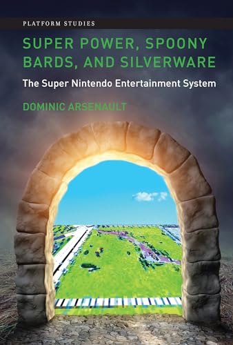 Super Power, Spoony Bards, And Silverware: The Super Nintendo Entertainment System