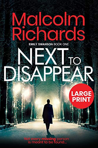 Next To Disappear: Large Print Edition: 1