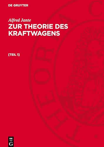 Zur Theorie Des Kraftwagens, [Teil 1], Zur Theorie Des Kraftwagens [Teil 1]