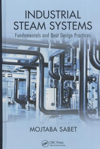 Industrial Steam Systems: Fundamentals And Best Design Practices