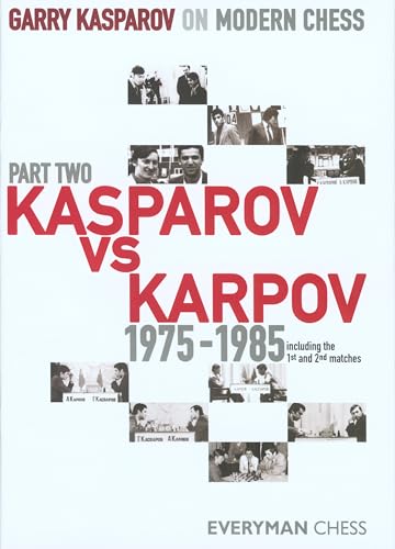 Garry Kasparov On Modern Chess: Kasparov Vs Karpov 1975-1985: Pt. 2