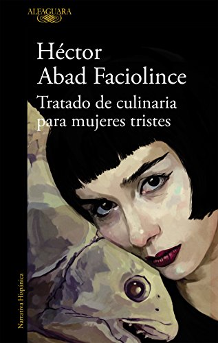 Tratado De Culinaria Para Mujeres Tristes [Lingua Spagnola]