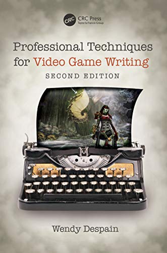 Professional Techniques For Video Game Writing
