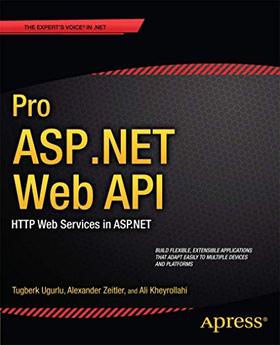 Pro Asp.Net Web Api: Http Web Services In Asp.Net