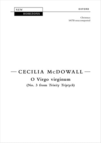 O Virgo Virginum: No. 3 From Trinity Triptych