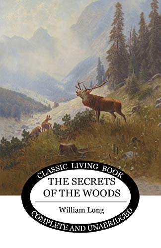 The Secrets Of The Woods (Living Book Press)