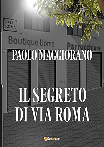 Il Segreto Di Via Roma