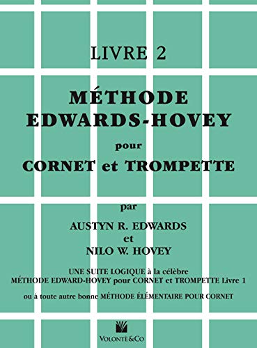 Méthode Edwards/Hovey Pour Cornet Ou Trompette (Vol. 2): Livre 2