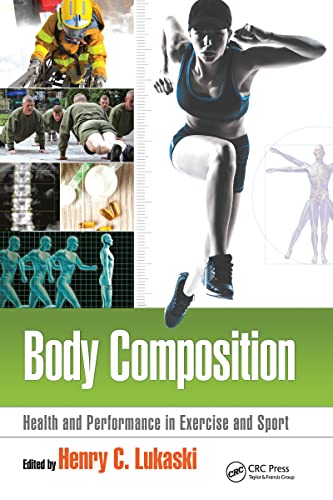 Body Composition: Health And Performance In Exercise And Sport