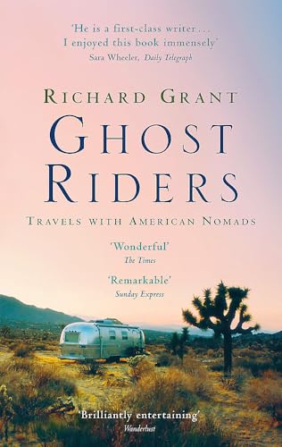 Ghost Riders: Travels With American Nomads [Lingua Inglese]