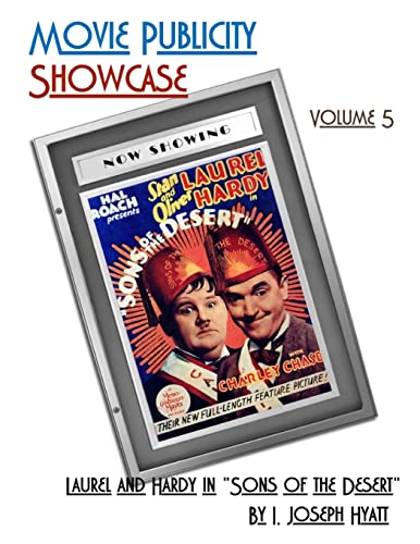 Movie Publicity Showcase Volume 5: Laurel And Hardy In "Sons Of The Desert"