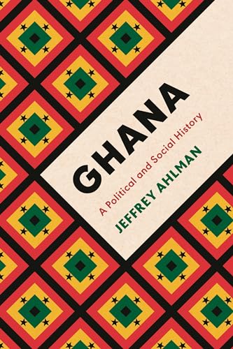 Ghana: A Political And Social History