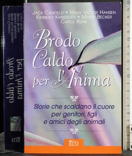 Brodo Caldo Per L'Anima